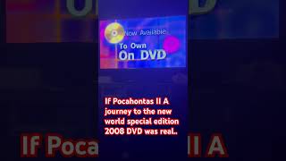 If Pocahontas II a journey to the new world special edition 2008 DVD was real… [upl. by Wenda]