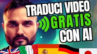 COME TRADURRE e DOPPIARE VIDEO CON AI GRATIS TUTORIAL COMPLETO [upl. by Simaj]