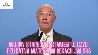 Wojny Starego Testamentu czyli delikatna materia w rękach JWORG [upl. by Bergeman759]