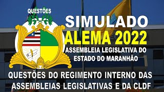 SIMULADO ALEMA2022 ASSEMBLEIA LEGISLATIVA DO ESTADO DO MARANHÃO  QUESTÕES DO REGIMENTO INTERNO [upl. by Eigriv220]