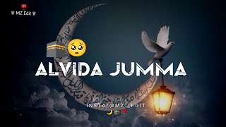 Alvida Jumma Mubarak Status 2023 🕋🥀  🌙 Alvida Jumma Status  Jumma Status  MZ Edit [upl. by Gen]