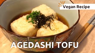 【Vegan】Agedashi tofu recipe  deep fried tofu with dashi based sauce [upl. by Cristabel]