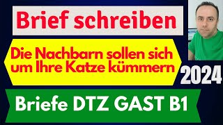 Brief schreiben B1 DTZ GAST  Die Nachbarn sollen sich um Ihre Katze kümmern  Deutschprüfung B1 [upl. by Malissia]