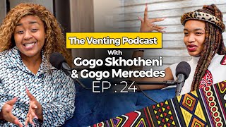 The Venting EP 24  Gogo Mercedes On Becoming a Sangoma Gogo Maweni Gogo Ngwe Sangomas Beef [upl. by Grizel672]