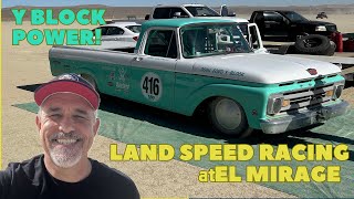 El Mirage Land Speed Racing November 2024  Y Block Powered 1962 Ford Unibody [upl. by Kieryt]