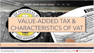 Value Added Tax VAT and its Characteristics [upl. by Sherburne]