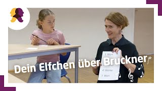 Anton Bruckner in der Klasse Elfchen [upl. by Edrock]