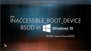 INACCESSIBLEBOOTDEVICE BSOD In Windows 10 [upl. by Selden]