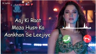 Aaj Ki Raat Ringtone💥Aaj ki Raat Full Video Song  Download Link👇 New ringtone 2024 [upl. by Colson449]