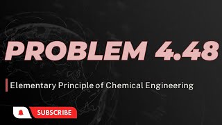 Problem 448  Fundamentals of material Balance Chapter 4 processcalculation [upl. by Meeks]