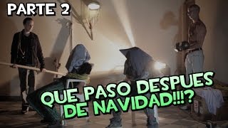 QUE PASO DESPUES de NAVIDAD  Parte 22 [upl. by Lraed]