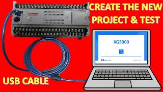 XG5000 SOFTWARE CONNECT WITH PLC LS XBC CREATE NEW PROJECT AND TESTING WITH REAL PLC [upl. by Elliott]