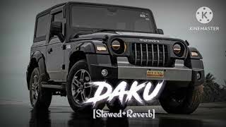 DAKU song remix lofi song attitude sidhumoosewala remixsong lofisongs edit slowedandreverb [upl. by Deutsch500]