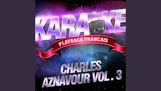 Me Voilà Seul — Karaoké Playback Avec Choeurs — Rendu Célèbre Par Charles Aznavour [upl. by Rosamond]