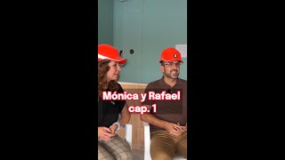 Mónica y Rafael  cap 1 [upl. by Inahteb313]