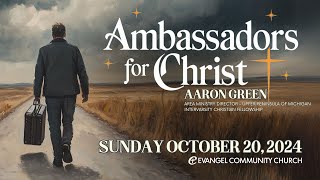 Sunday Service — Ambassadors for Christ — Oct 20 2024 [upl. by Ravahs]