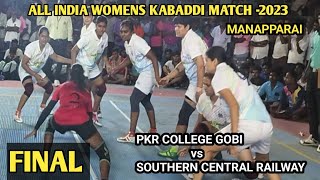 PKR COLLEGE VS SOUTHERN CENTRAL RAILWAY ALL INDIA WOMENS KABADDI TOURNAMENT 2023 MANAPPARAIFINAL [upl. by Onder200]