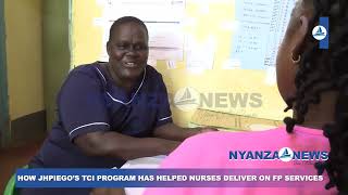 HOW JHPIEGO’S TCI PROGRAM HAS HELPED NURSES DELIVER ON FAMILY PLANNING SERVICES [upl. by Ittam]