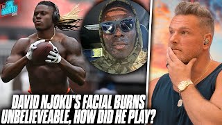 David Njoku Showed Off Face Burns Unreal He Played 2 Days Later  Pat McAfee Reacts [upl. by Schultz]