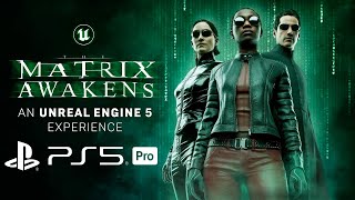 PS5 PRO  Matrix Awakens [upl. by Lauder]