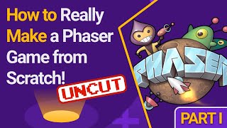 How to Really Make a Phaser Game from Scratch Part 1  UNCUT [upl. by Enirehtahc]