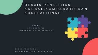 Desain Penelitian Kausal Komparatif dan Korelasional [upl. by Nalliuq]