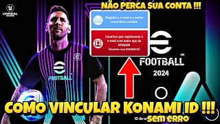 Como vincular KONAMI ID e Não Perder a Conta  efootball 2024 mobile [upl. by Herman]