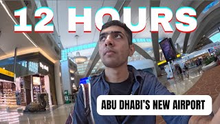 SURVIVING A 12 HOUR LAYOVER AT ABU DHABI’S NEW TERMINAL [upl. by Ackley]