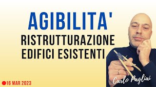 Agibilità ristrutturazione edifici esistenti quando dichiararla nuovamente [upl. by Entruoc]