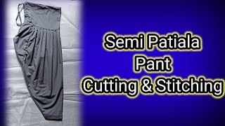 Semi Patiala Pant Cutting amp Stitching [upl. by Enimisaj751]