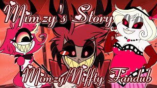 Hazbin Hotel  Mimzys Story  MimzyNiffty Fandub [upl. by Thomas]