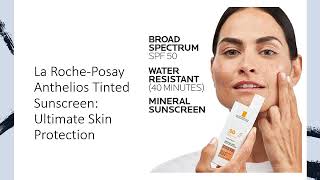 La RochePosay Anthelios Tinted Sunscreen Ultimate Skin Protection [upl. by Arlette]