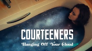 Courteeners  Hanging Off Your Cloud Official Video [upl. by Shandra]