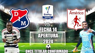 Once Titular Confirmado de Medellin vs America de Cali por la fecha 13 Apertura 2024 [upl. by Per612]