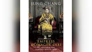 Review Empress Dowager Cixi The Concubine Who Launched Modern China  by Jung Chang [upl. by Hanima912]