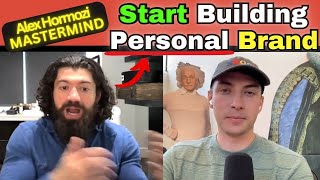 Why Building A Personal Brand Is Easier For Beginners  Hormozi LIVE QampA Mastermind S3Ep13 [upl. by Wootten]