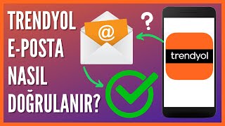 Trendyol EPosta Doğrulaması Nasıl Yapılır [upl. by Ayatal]