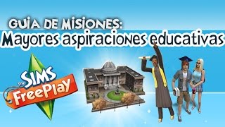 Guía de misiones Mayores aspiraciones educativas  Sims Freeplay Parte 24 [upl. by Rivkah87]