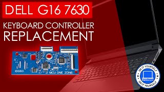 How To Replace Your Keyboard Controller Board  Dell G16 7630 [upl. by Nnaynaffit]