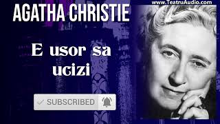 E uşor să ucizi  Agatha Christie [upl. by Kohl]