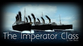 The Imperator class [upl. by Arotal409]