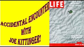 Accidental Encounter with Joe Kittinger [upl. by Ayom131]