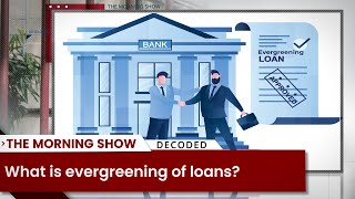 What is evergreening of loans [upl. by Ecraep262]