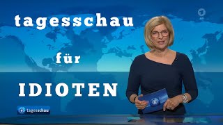 Willkommen in Absurdistan Tagesschau für IDIOTEN  Dem Westen schwimmen die Felle davon [upl. by Yhtac]