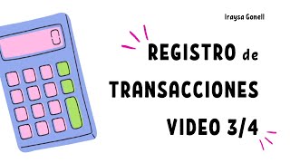 REGISTRO DE TRANSACCIONES VIDEO 3 DE 4 [upl. by Dympha]