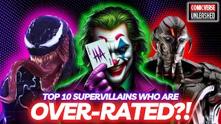 Top 10 Supervillains Who Are Overrated Marvel and DC [upl. by Ssecnirp146]