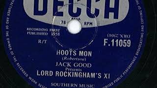 Lord Rockinghams XI  Hoots Mon 78 rpm record 1958 [upl. by Nrubua52]