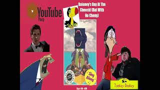 Tookey Dookey Reupload Baloneys Day At The Cheech But With No Chong [upl. by Rettuc]