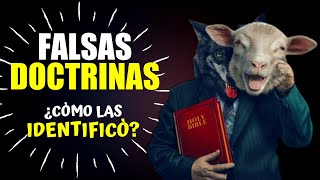 ¿Què es la Falsa Doctrina ¿Còmo IDENTIFICAR las FALSAS DOCTRINAS [upl. by Sitsuj]