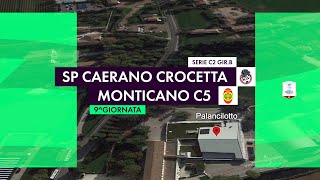 SP CAERANO CROCETTA Vs ASD MONTICANO C5 [upl. by Ernaline108]